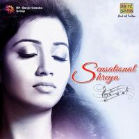 Sensational Shreya songs mp3
