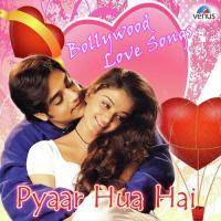 Pyaar Hua Hai - Bollywood Love Songs songs mp3