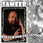 Sameer&039;s Bollywood Collection Vol. 6 songs mp3