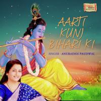 Aarti Kunj Bihari Ki Anuradha Paudwal Song Download Mp3