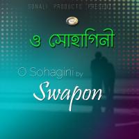 O Sohagini Swapon Song Download Mp3