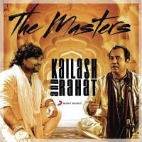 The Masters: Kailash And Rahat songs mp3