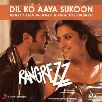 Dil Ko Aaya Sukoon Sajid Wajid Feat. Rahat Fateh Ali Khan & Hiral Brahmbhatt Song Download Mp3