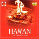 Hawan - Sampurna Vidhi Evam Mantra Ghanshyam Vaswani,Pt. P.R. Pathak Song Download Mp3