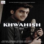 Khwahish Ishan Song Download Mp3