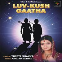 Luv-Kush Gaatha Tripti Shakya Song Download Mp3