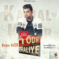 Dil Todh Chaliye Kamal Kaler Song Download Mp3