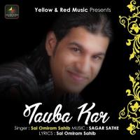 Tauba Kar Sai Omiram Sahib Song Download Mp3