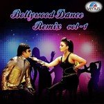 Bollywood Dance Remix - Vol. 1 songs mp3