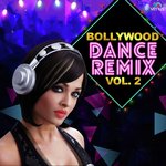 Bollywood Dance Remix - Vol. 2 songs mp3