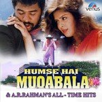 Humse Hai Muqabala And A.R. Rahman&039;s All - Time Hits songs mp3