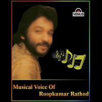 Musical Voice Of Roopkumar Rathod songs mp3