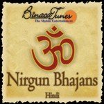 Nirgun Bhajan songs mp3