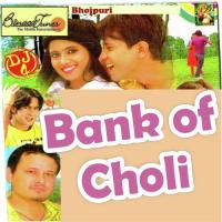 Bank Of Choli songs mp3