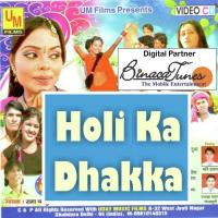 Holi Ka Dhakka songs mp3