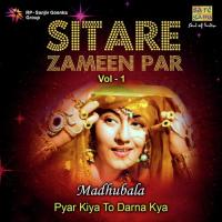 Sitare Zameen Par - Madhubala "Pyar Kiya To Darna Kya" Vol. - 1 songs mp3