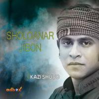 Sholoanar Jibon Kazi Shuvo Song Download Mp3