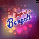 Magical 15 Bengali songs mp3