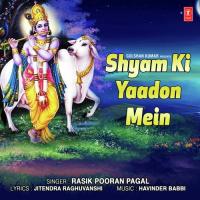 Jai Jai Shyama Jai Jai Shyama Rasik Pooran Pagal Song Download Mp3
