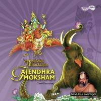 Gajendra Moksham Sri Mukkur Swamigal Song Download Mp3