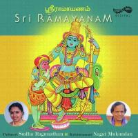 Sri Ramayanam Sudha Ragunathan,Nagai Mukundan Song Download Mp3