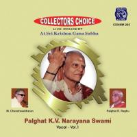 Palghat K V Narayana Swami Vocal Vol 1 songs mp3