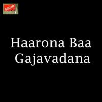 Haarona Baa Gajavadana songs mp3