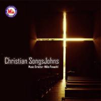 Chirstian Songs - Johns songs mp3