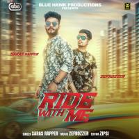 Ride With Me Saras Rapper With Zefrozzer Song Download Mp3