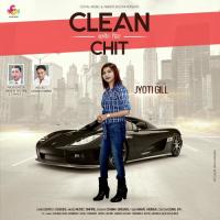 Clean Chit Jyoti Gill Song Download Mp3