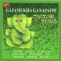 Gajamukha Ganapathi songs mp3