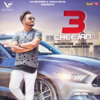 3 Cheejan Lucky Alam Song Download Mp3