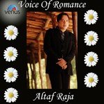 Voice Of Romance - Altaf Raja songs mp3