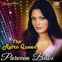 The Retro Queen - Parveen Babi songs mp3