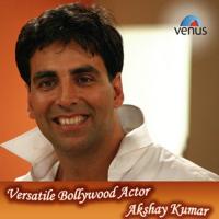 Versatile Bollywood Actor - Akshay Kumar songs mp3