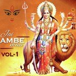 Jai Ambe Maa Vol. 1 songs mp3