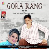 Gora Rang Gur Mastana,Parveen Bharta Song Download Mp3