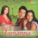 Bas Ek Tamanna songs mp3