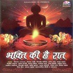 Bhakti Ki Hai Raat songs mp3