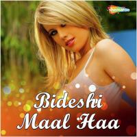 Bideshi Maal Haa songs mp3