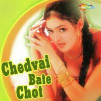 Chedvai Bate Chot songs mp3