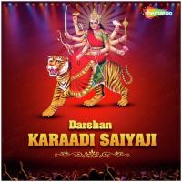 Darshan Karaadi Saiyaji songs mp3