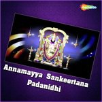 Annamayya Sankeertana Padanidhi songs mp3