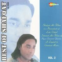 Best Of Shafqat Amanat Ali Khan Vol. 2 songs mp3