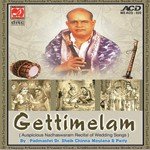 Getti Melam - Auspicious Nadhaswaram Recital Of Wedding Songs songs mp3