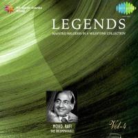 Legends - Mohammed Rafi - The Virtuso - Vol 4 songs mp3