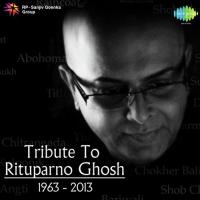 Tribute To Rituparno Ghosh songs mp3