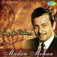 Lag Ja Gale - Madan Mohan songs mp3