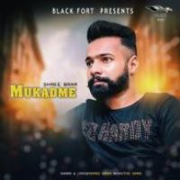 Mukadme Shree Brar Song Download Mp3