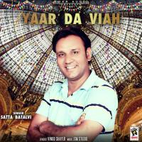 Yaar Da Viah Satta Batalvi Song Download Mp3
